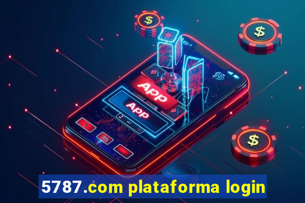 5787.com plataforma login